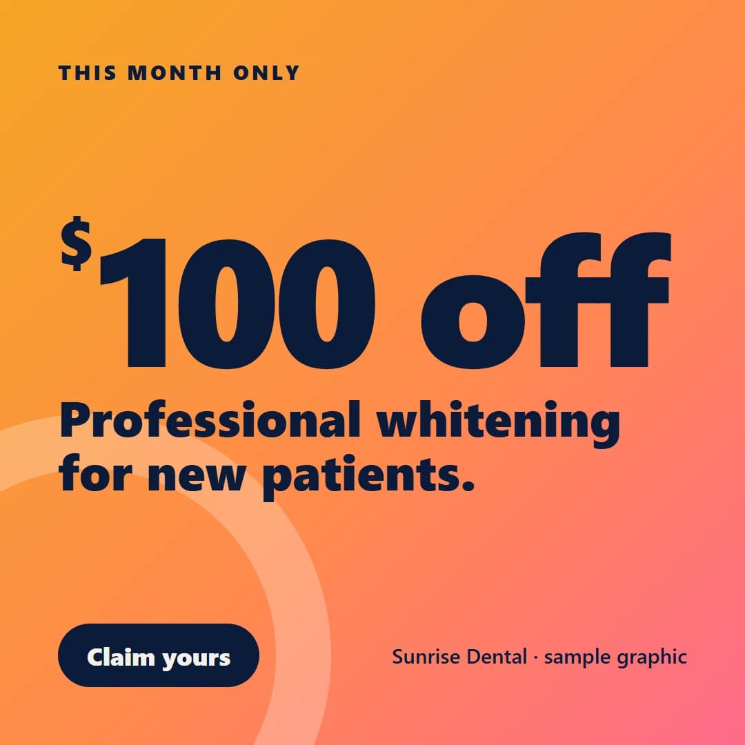 Sample social graphic: $100 off professional whitening for new patients